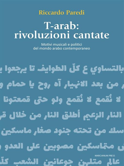 Title details for T-arab--rivoluzioni cantate by Riccardo Paredi - Available